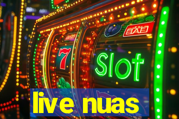 live nuas